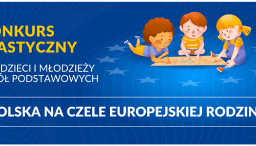 „Polska na czele europejskiej rodziny”