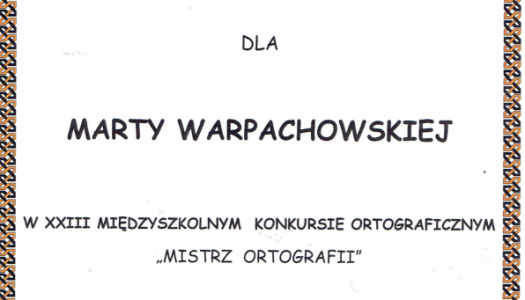 MARCIE WARPACHOWSKIEJ gratulujemy WYRÓŻNIENIA .